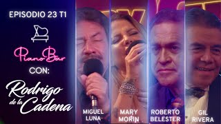 MIGUEL LUNA  MARY MORIN  ROBERTO BELESTER  GIL RIVERA  PIANO BAR T1 E23 [upl. by Sullecram]