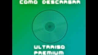 Como Descargar UltraIso 9532901 FULL SERIALES Junio 2013 [upl. by Demaggio]