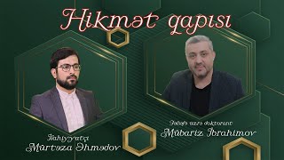 Hikmət qapısı 64  Dindar olmaq üçün ibadət kifayətdirmi  İlahiyyatçı Mübariz İbrahimov [upl. by Nwahsd]