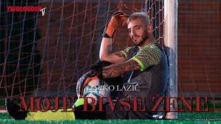 DARKO LAZIC  MOJE BIVSE ZENE OFFICIAL VIDEO 2022 [upl. by Orelle730]