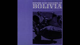 Songs and Dances of Bolivia [upl. by Anirroc461]