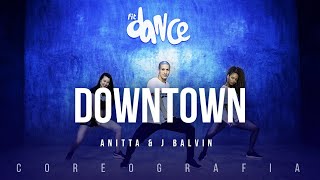 Downtown  Anitta amp J Balvin  FitDance TV Coreografia Dance Video [upl. by Clellan]