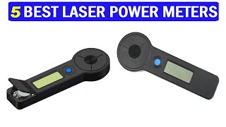 New Best Laser Power Meters  Top 5 Best Laser Power Meters 2025 [upl. by Koby]