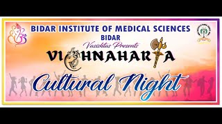 VIGHNAHARTA CULTURAL NIGHT 2024  bidar institute of medical sciences Bidar  BIRADAR STUDIO [upl. by Acinomaj307]