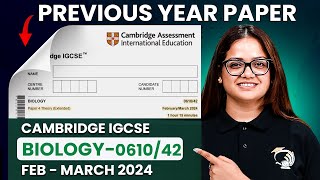 Cambridge IGCSE Biology Past Papers  CIE IGCSE Biology Extended 061042FM24  IGCSE Biology [upl. by Llezom]