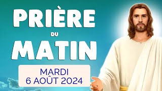 🙏 PRIERE du MATIN Mardi 6 Août 2024 avec Évangile du Jour et Psaume [upl. by Hiroko]