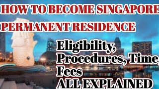 How To Get PR In Singapore Eligibility Procedure For Indian [upl. by Pen]