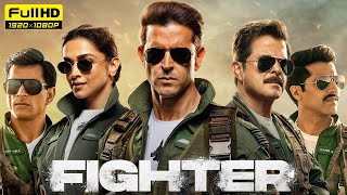 Fighter Full Movie 2024  Hrithik Roshan Deepika Padukone Anil Kapoor  1080p HD Facts amp Review [upl. by Mohamed]