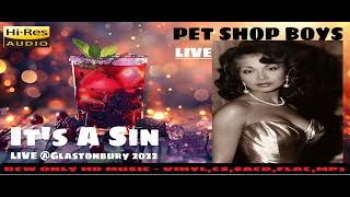 Pet Shop Boys LIVE  Its A Sin OKKSQD LIVE Glastonbury 2022 [upl. by Yarehs]