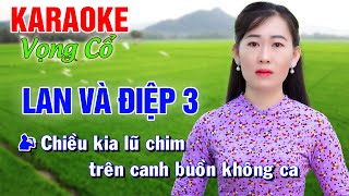 Tân Cổ LAN VÀ ĐIỆP 3 ➤ Song Ca Cùng Công Linh ➤ TÂN CỔ Thiếu Kép 2024 [upl. by Eclud]