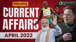 April 2022  Monthly Current Affairs  Competitive Exams [upl. by Lesly]