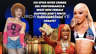 ICE SPICE GIVES CRINGE SNL PERFORMANCE MOST NEW FEMALE RAPPERS DON’T WRITE THEIR OWN LYRICS DEBATE [upl. by Eillak359]