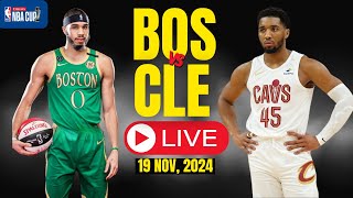 🔴LIVE  Boston Celtics Vs Cleveland Cavaliers Full Game  NBA Live  NOV 19 2024  Live Score [upl. by Ycinuq243]