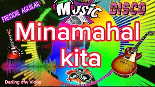 MINAMAHAL KITA FREDDIE AGUILAR DISCO MUSIC NOCOPYRIGHT [upl. by Grados]