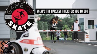 Whats The Hardest Trick For You To Do GAME OF SKATE  World of X Games [upl. by Maeve]