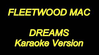 Fleetwood Mac  Dreams Karaoke Lyrics NEW [upl. by Akinirt]