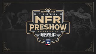 Teton Ridge NFR Preshow Presented by Brumbaugh’s Night 5 [upl. by Toor]