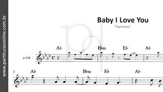 Baby I Love You ♪ Ramones  Partitura [upl. by Aicaca]