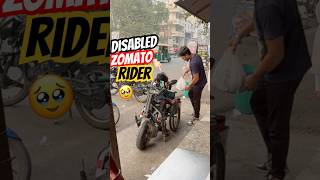 Pehli Bar Order Lene Aye Disabled Zomato Rider [upl. by Kipp]