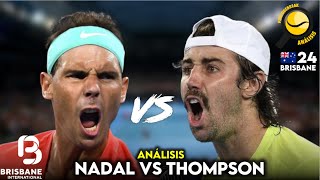 ANÁLISIS DEL NADALTHOMPSON CUARTOS DE FINAL ATP BRISBANE 2024  LA LUPA DE PDB [upl. by Bully399]