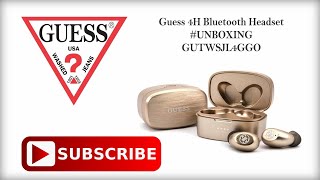 Guess 4H Gold  Bluetooth Stereo Headset  Earbuds  GUTWSJL4GGO  Made by CG Mobile  Unboxing [upl. by Enelrihs]