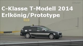 Mercedes CKlasseCClass T Modell  estate car 2014 ErlkönigPrototypeVerfolgungsfahrtcar chase [upl. by Coppins]