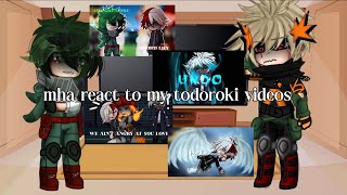 MHA REACT TO MY TODOROKI VIDEOS  Angst  Gacha Club [upl. by Armbruster599]