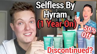 SELFLESS BY HYRAM  Discontinued Addressing Rumours and Reviewing 1 Year On [upl. by Carmel938]