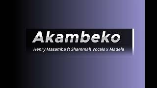 Shammah vocals akambeko Chaka chino chokhalyrics [upl. by Juliann]