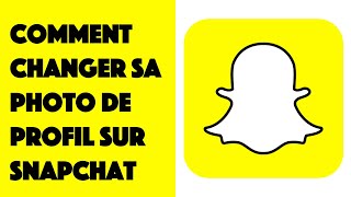 Comment changer sa photo de profil sur Snapchat [upl. by Sclar]