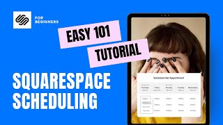 Master Squarespace Scheduling Easy Tutorial for Beginners 2023 [upl. by Nyledaj]