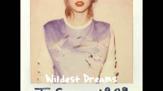 Taylor Swift  Wildest Dreams Unofficial HQ audio [upl. by Eiznyl776]