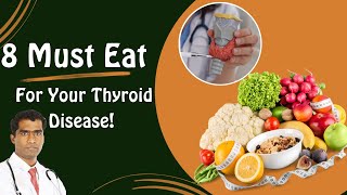 8 Must Eat For Your Thyroid Disease healthythyroid thyroidtips thyroidwellness [upl. by Herstein]