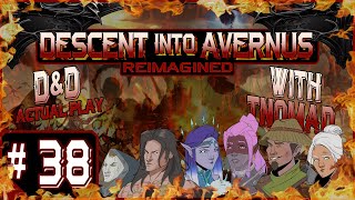 ☠ Descent into Avernus Reimagined ☠ Tavern League ☠ Part 6 Session 3 [upl. by Kessia5]