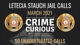 March 2021 Jail Calls NO COMMENTARY Letecia Stauch  El Paso County CJC [upl. by Eiloj55]