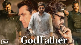 Godfather Full HD Hindi Dubbed Movie  OTT Update  Chiranjeevi  Salman Khan  Nayanthara  Mohan [upl. by Norahc202]