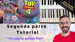 ¿Cómo tocar quotYouve got a friend in mequot en piano🎹quotYo soy tu amigo fielquot Parte 2Toy Story 4 [upl. by Rather846]