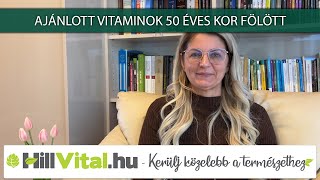 A legfontosabb vitaminok 50 éves kor fölött 💊  hillvitalhu [upl. by Rosy725]