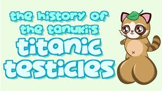 TIL The History of Tanukis Titanic Testicles [upl. by Niwhsa281]