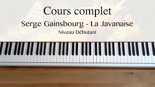 Serge Gainsbourg  La Javanaise  Niveau Débutant  Cours complet [upl. by Notpmah]