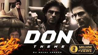 The DON Theme Song  Rave Music  Remix  DJ Dalal  Old Vs New  Shah Rukh Khan  Amitabh Bachchan [upl. by Elatsyrc]