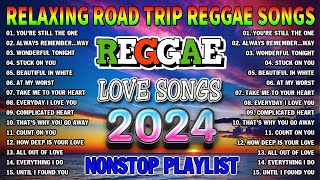 BEST REGGAE MIX 2024  MOST REQUESTED REGGAE LOVE SONGS 2024  ALL TIME FAVORITE REGGAE SONGS 2024 [upl. by Amein875]