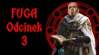 FUGA ODCINEK 3 [upl. by Nnaeitak]