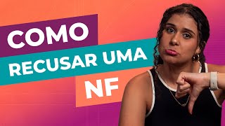 Recusa de nota fiscal o que é e como é feita [upl. by Phox]