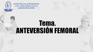 TEMA ANTEVERSIÓN FEMORAL [upl. by Ballman]