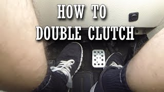 HOW TO DOUBLE CLUTCH [upl. by Ellekim745]