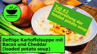 REZEPT Kartoffelsuppe mit Bacon und Cheddar und dem Nicer Dicer Deluxe 🍵Teil 2 von KochMalSchnell [upl. by Brinna982]