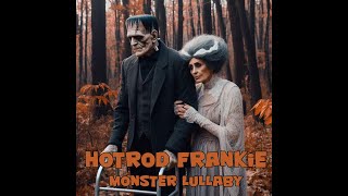 Hotrod Frankie  Monster [upl. by Nodnas]