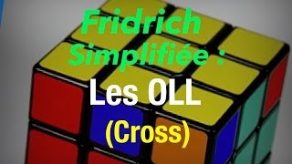 Méthode fridrich simplifiée  Les OLL [upl. by Faletti]