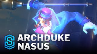 Archduke Nasus Skin Spotlight [upl. by Johanan]